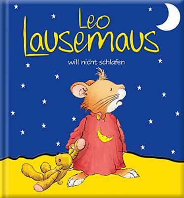 Leo Lausemaus will nicht schlafen: Kinderbuch zum Vorlesen – eine Kindergeschichte für Kinder von 2 bis 4 Jahren bei Amazon bestellen