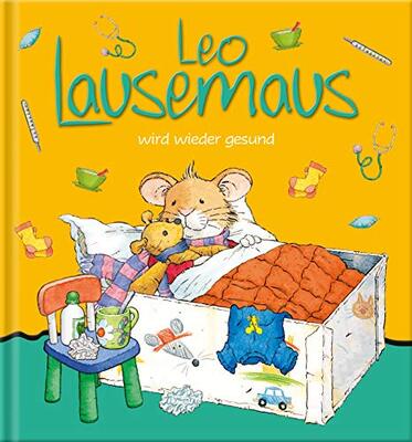 Leo Lausemaus wird wieder gesund: Kinderbuch zum Vorlesen – eine Kindergeschichte für Kinder von 2 bis 4 Jahren bei Amazon bestellen