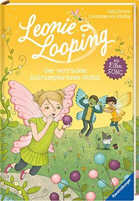 Alle Details zum Kinderbuch Leonie Looping, Band 3: Der verrückte Schrumpferbsen-Unfall: Mit Elfensong und ähnlichen Büchern