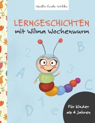 Alle Details zum Kinderbuch Lerngeschichten: mit Wilma Wochenwurm und ähnlichen Büchern
