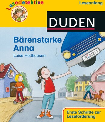 Alle Details zum Kinderbuch Lesedetektive "Leseanfang", Bärenstarke Anna (DUDEN Lesedetektive Leseanfang) und ähnlichen Büchern