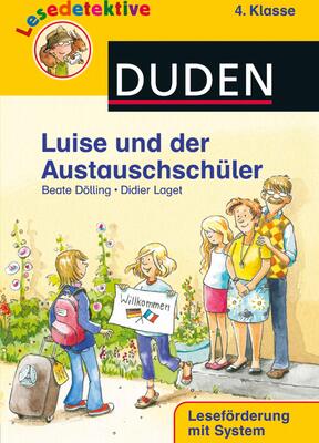 Alle Details zum Kinderbuch Lesedetektive - Luise und der Austauschschüler, 4. Klasse und ähnlichen Büchern