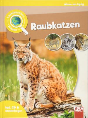 Alle Details zum Kinderbuch Leselauscher Wissen: Raubkatzen und ähnlichen Büchern