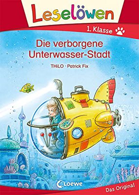 Alle Details zum Kinderbuch Leselöwen 1. Klasse - Die verborgene Unterwasser-Stadt: Erstlesebuch für Kinder ab 6 Jahre und ähnlichen Büchern