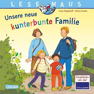 Alle Details zum Kinderbuch LESEMAUS 170: Unsere neue kunterbunte Familie: Ein Bilderbuch über das Leben in einer Patchwork-Familie | Zum gemeinsamen Anschauen und Vorlesen (170) und ähnlichen Büchern