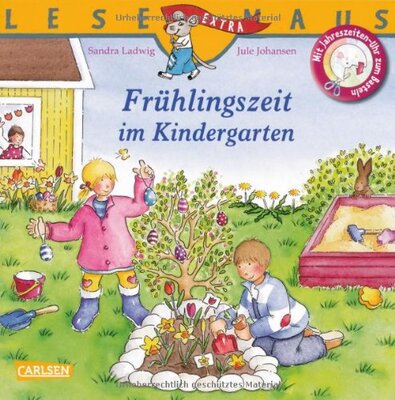 Alle Details zum Kinderbuch LESEMAUS, Band 45: Frühlingszeit im Kindergarten: Mit Jahreszeiten-Uhr zum Basteln und ähnlichen Büchern