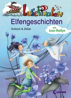 Alle Details zum Kinderbuch Lesepiraten-Elfengeschichten: Mit Lese-Rallye und ähnlichen Büchern