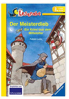 Alle Details zum Kinderbuch Leserabe: Der Meisterdieb: Ein Krimi aus dem Mittelalter. Mit spannenden Leserätsel und ähnlichen Büchern