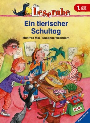 Alle Details zum Kinderbuch Leserabe. Ein tierischer Schultag. 1. Lesestufe, ab 1. Klasse (Leserabe - 1. Lesestufe) und ähnlichen Büchern