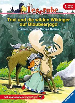 Alle Details zum Kinderbuch Leserabe. 1. Lesestufe: Trixi und die wilden Wikinger auf Blaubeerjagd und ähnlichen Büchern