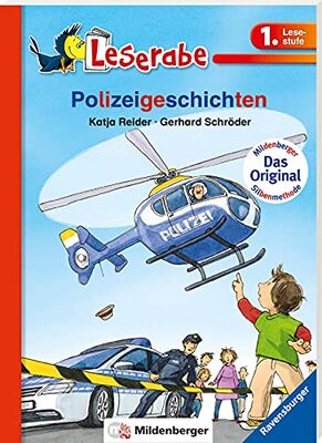 Alle Details zum Kinderbuch Polizeigeschichten - Leserabe 1. Klasse - Erstlesebuch für Kinder ab 6 Jahren (Leserabe mit Mildenberger Silbenmethode) und ähnlichen Büchern