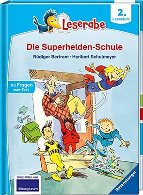 Alle Details zum Kinderbuch Leserabe - 2. Lesestufe: Die Superhelden-Schule: Mit Fragen zum Text und ähnlichen Büchern