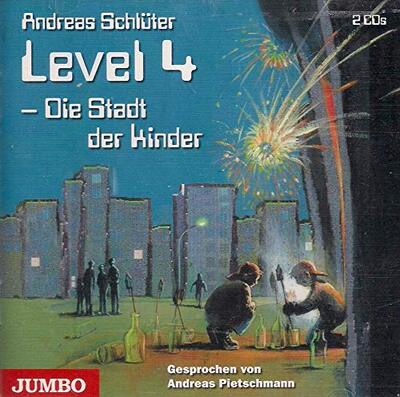 Alle Details zum Kinderbuch Level 4. Die Stadt der Kinder und ähnlichen Büchern
