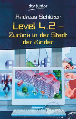 Alle Details zum Kinderbuch Level 4.2: Zurück in der Stadt der Kinder (Level 4-Reihe, Band 2) und ähnlichen Büchern