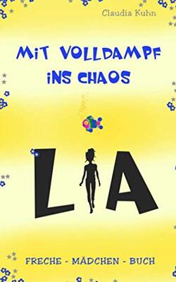 Lia - Mit Volldampf ins Chaos: Freche - Mädchen - Buch bei Amazon bestellen