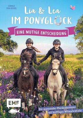 Lia und Lea im Ponyglück – Eine mutige Entscheidung: Ein spannendes Pferdeabenteuer mit kniffligen Mitmachrätseln – von den Social-Media-Stars Lia und Lea bei Amazon bestellen