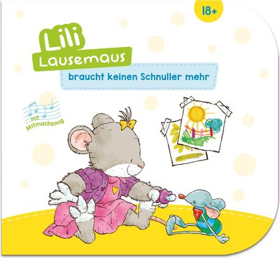 Alle Details zum Kinderbuch Lili Lausemaus braucht keinen Schnuller mehr: Pappebuch mit Mitmachcharakter für Kinder ab 18 Monaten zum Vorlesen inkl. Songs zum Mitsingen und Tanzen (Lili Lausemaus: Klassik) und ähnlichen Büchern