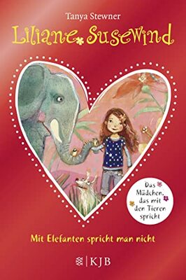 Alle Details zum Kinderbuch Liliane Susewind – Mit Elefanten spricht man nicht!: Illustrierte Sonderausgabe (Liliane Susewind ab 8, Band 1) und ähnlichen Büchern