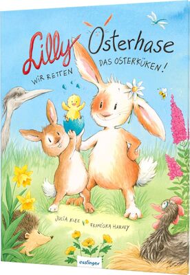 Alle Details zum Kinderbuch Lilly Osterhase: Wir retten das Osterküken | Süßes Ostergeschenk für Kinder ab 3 Jahren und ähnlichen Büchern