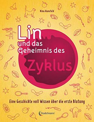Alle Details zum Kinderbuch Lin und das Geheimnis des Zyklus: Eine Geschichte voll Wissen über die erste Blutung und ähnlichen Büchern