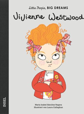 Vivienne Westwood: Little People, Big Dreams. Deutsche Ausgabe | Kinderbuch ab 4 Jahre bei Amazon bestellen