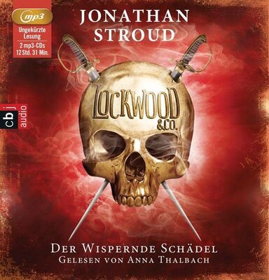 Alle Details zum Kinderbuch Lockwood & Co. - Der Wispernde Schädel: Gänsehaut und schlaflose Nächte garantiert - für Fans von Bartimäus! (Die Lockwood & Co.-Reihe, Band 2) und ähnlichen Büchern