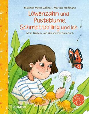 Alle Details zum Kinderbuch Löwenzahn und Pusteblume, Schmetterling und ich: Mein Garten- und Wiesen-Erlebnis-Buch und ähnlichen Büchern