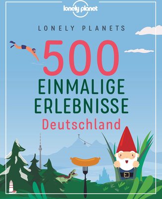 Alle Details zum Kinderbuch Lonely Planets 500 Einmalige Erlebnisse Deutschland (LONELY PLANET Bildband) und ähnlichen Büchern