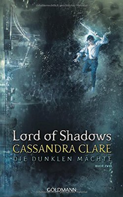 Alle Details zum Kinderbuch Lord of Shadows: Die dunklen Mächte 2 und ähnlichen Büchern