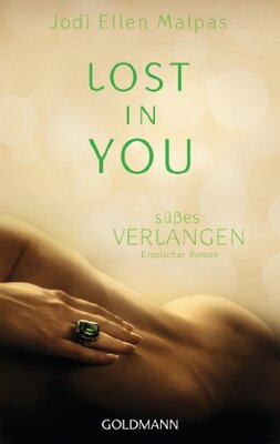 Lost in you. Süßes Verlangen: Erotischer Roman (Die Lost-Saga, Band 2) bei Amazon bestellen
