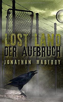 Alle Details zum Kinderbuch Lost Land, Band 2: Lost Land, Der Aufbruch und ähnlichen Büchern