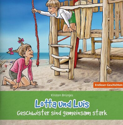 Alle Details zum Kinderbuch Lotta und Luis – Geschwister sind gemeinsam stark: Erstleser-Geschichten und ähnlichen Büchern