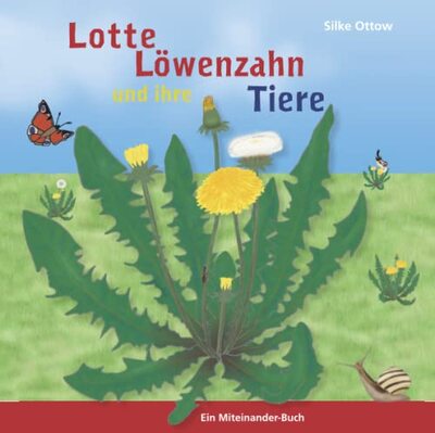 Alle Details zum Kinderbuch Lotte Löwenzahn und ihre Tiere und ähnlichen Büchern