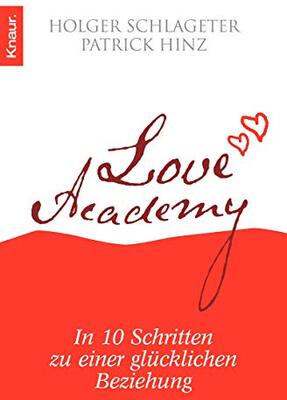 Alle Details zum Kinderbuch Love Academy: In 10 Schritten zu einer glücklichen Beziehung und ähnlichen Büchern