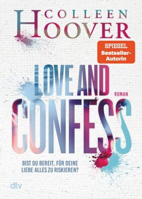 Alle Details zum Kinderbuch Love and Confess: Roman und ähnlichen Büchern