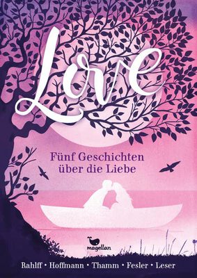 Alle Details zum Kinderbuch Love - Fünf Geschichten über die Liebe und ähnlichen Büchern