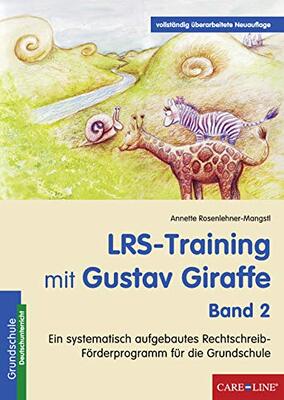 Alle Details zum Kinderbuch LRS-Training mit Gustav Giraffe - Band 2: Ein systematisch aufgebautes Rechtschreib-Förderprogramm für die Grundschule und ähnlichen Büchern