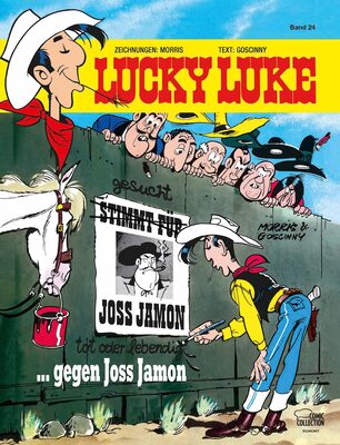 Alle Details zum Kinderbuch Lucky Luke 24: Lucky Luke gegen Joss Jamon und ähnlichen Büchern