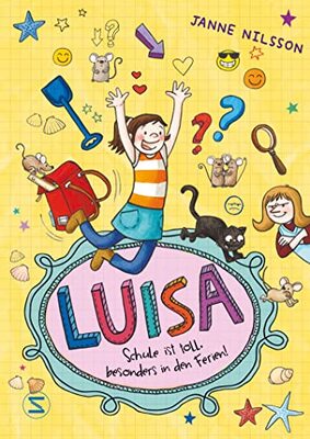 Alle Details zum Kinderbuch Luisa - Schule ist toll, besonders in den Ferien! (Luisa / Comic Roman, Band 3) und ähnlichen Büchern