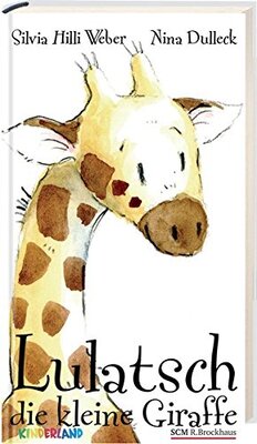 Alle Details zum Kinderbuch Lulatsch, die kleine Giraffe und ähnlichen Büchern