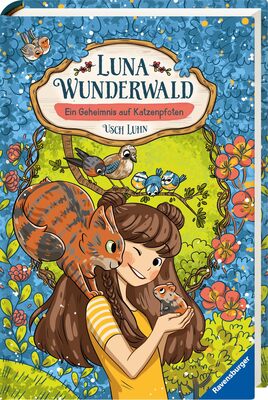 Alle Details zum Kinderbuch Luna Wunderwald, Band 2: Ein Geheimnis auf Katzenpfoten (magisches Waldabenteuer mit sprechenden Tieren für Kinder ab 8 Jahren) (Luna Wunderwald, 2) und ähnlichen Büchern