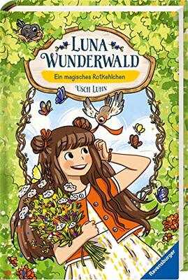 Alle Details zum Kinderbuch Luna Wunderwald, Band 4: Ein magisches Rotkehlchen (magisches Waldabenteuer mit sprechenden Tieren für Kinder ab 8 Jahren) (Luna Wunderwald, 4) und ähnlichen Büchern