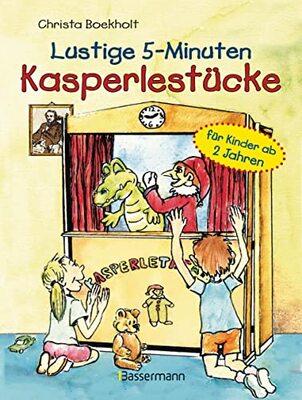 Alle Details zum Kinderbuch Lustige 5-Minuten-Kasperlestücke: für Kinder ab 2 Jahren und ähnlichen Büchern