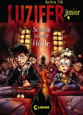 Alle Details zum Kinderbuch Luzifer junior (Band 6) - Schule ist die Hölle: Lustiges Kinderbuch ab 10 Jahre und ähnlichen Büchern