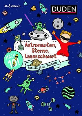 Alle Details zum Kinderbuch Mach 10! Astronauten, Sterne, Laserschwert - Ab 8 Jahren: Rätseln, Üben, Knobeln und ähnlichen Büchern