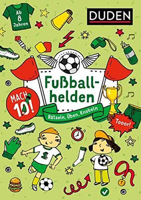 Alle Details zum Kinderbuch Mach 10! Fußballhelden - Ab 8 Jahren: Rätseln, Üben, Knobeln und ähnlichen Büchern