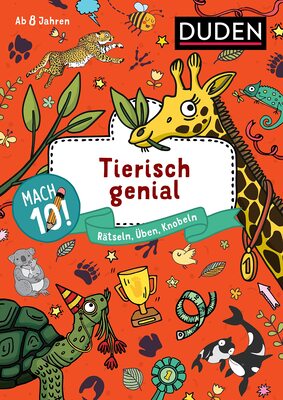 Alle Details zum Kinderbuch Mach 10! Tierisch genial - ab 8 Jahren: Rätseln, Üben, Knobeln und ähnlichen Büchern