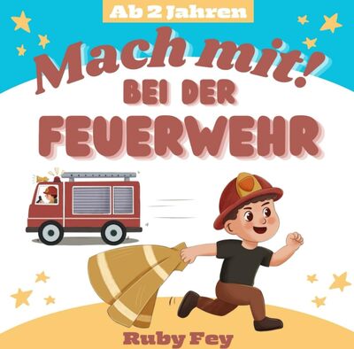 Alle Details zum Kinderbuch Mach mit!: Bei der Feuerwehr und ähnlichen Büchern