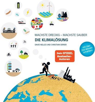 Alle Details zum Kinderbuch Machste dreckig - Machste sauber: Die Klimalösung und ähnlichen Büchern