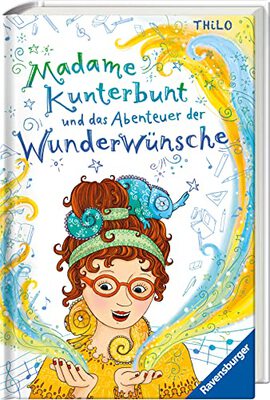 Madame Kunterbunt, Band 2: Madame Kunterbunt und das Abenteuer der Wunderwünsche (Madame Kunterbunt, 2) bei Amazon bestellen